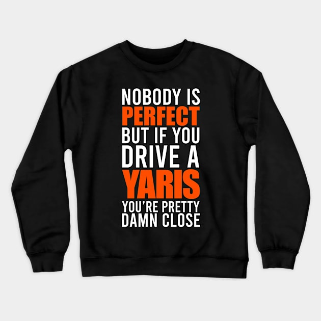 Yaris Owners Crewneck Sweatshirt by VrumVrum